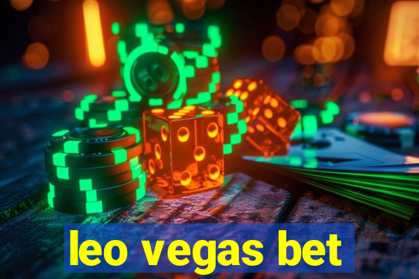 leo vegas bet