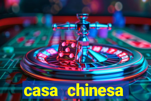 casa chinesa plataforma de jogos