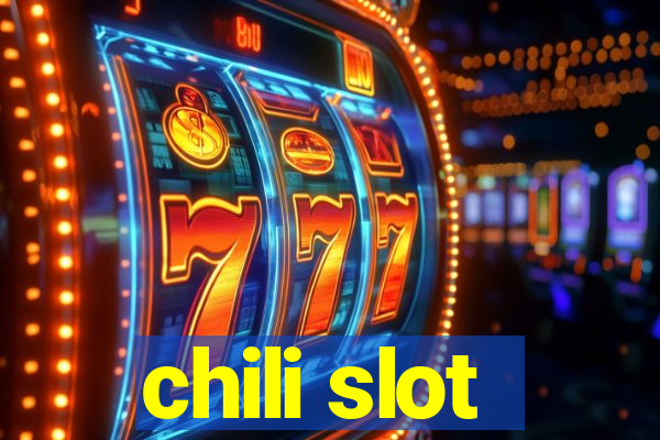 chili slot