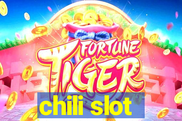 chili slot