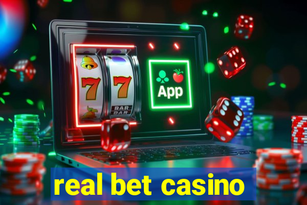 real bet casino