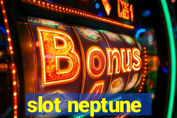 slot neptune