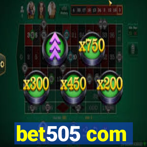 bet505 com