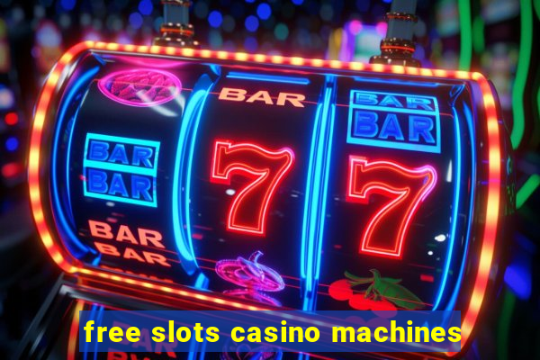 free slots casino machines