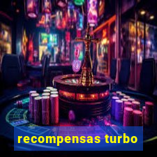 recompensas turbo