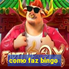 como faz bingo