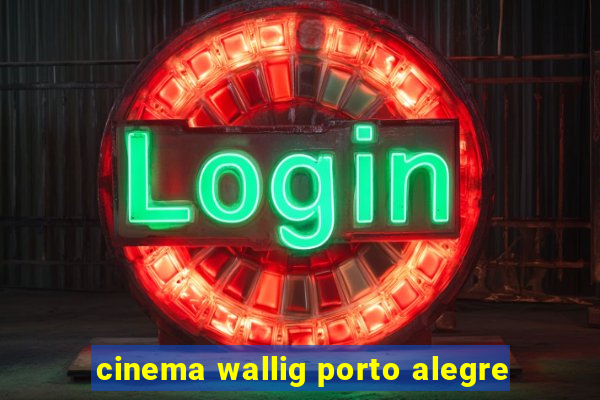 cinema wallig porto alegre