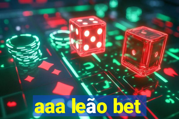 aaa leão bet