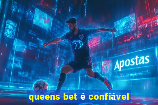 queens bet é confiável