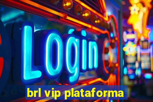 brl vip plataforma