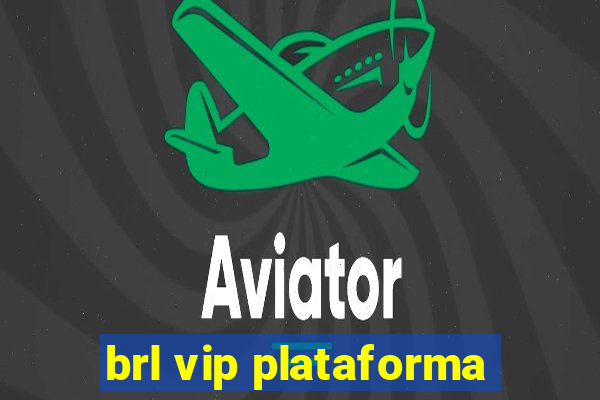 brl vip plataforma