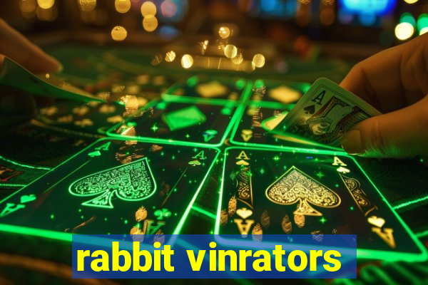 rabbit vinrators