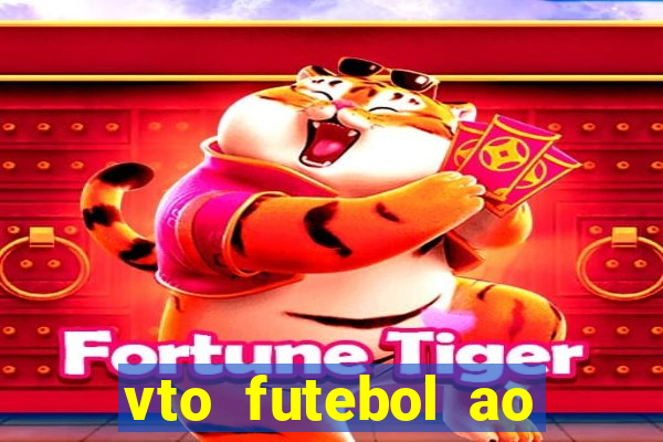 vto futebol ao vivo biz