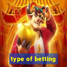 type of betting