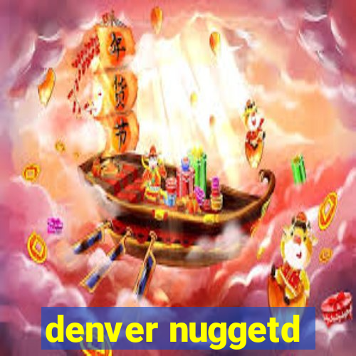 denver nuggetd