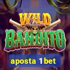 aposta 1 bet