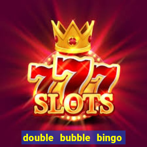 double bubble bingo welcome offer