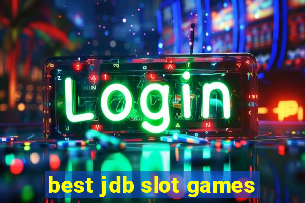 best jdb slot games