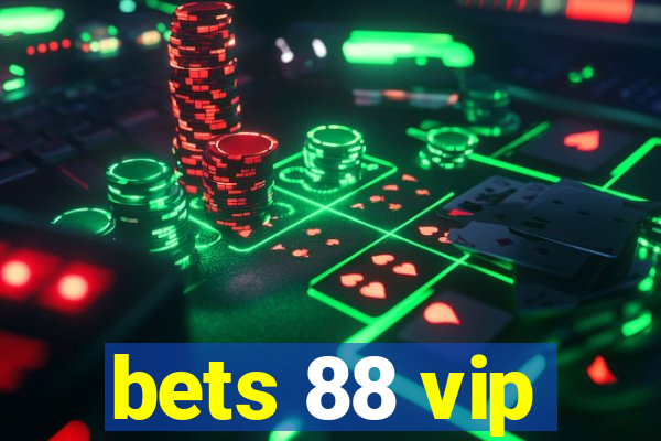 bets 88 vip