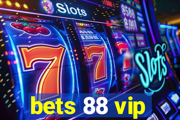 bets 88 vip