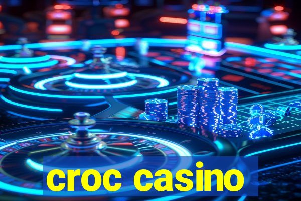 croc casino