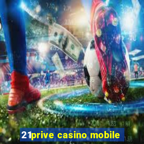 21prive casino mobile