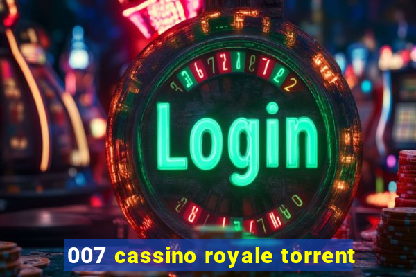 007 cassino royale torrent