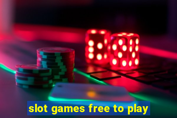 slot games free to play