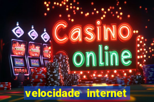 velocidade internet para jogar online