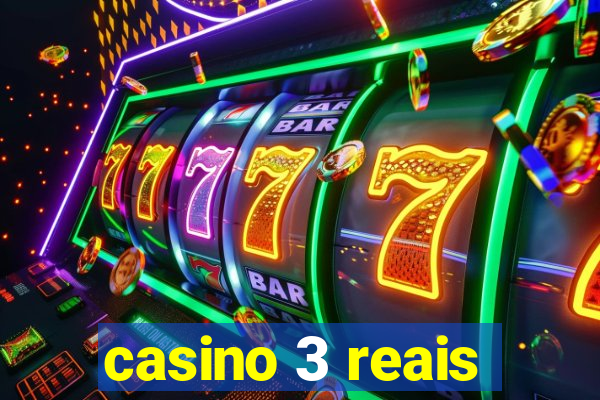 casino 3 reais