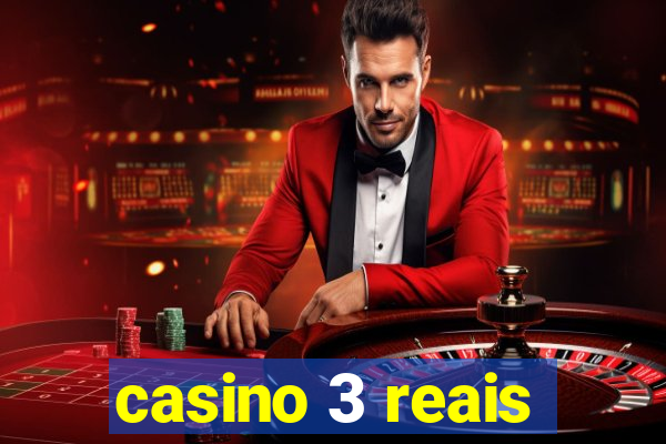 casino 3 reais