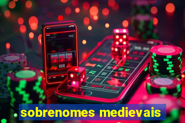 sobrenomes medievais