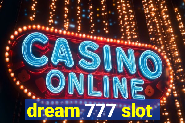 dream 777 slot