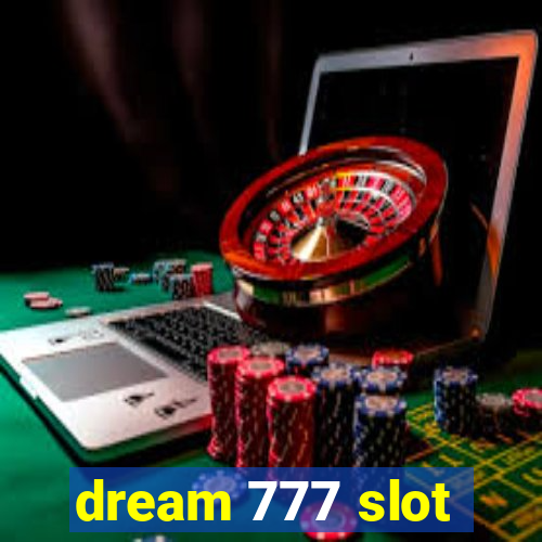 dream 777 slot