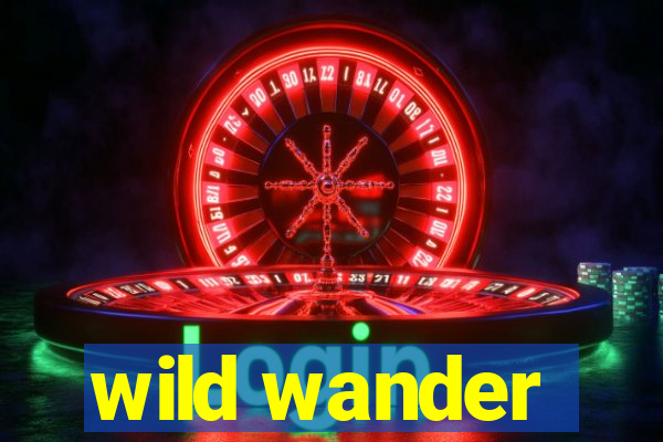 wild wander