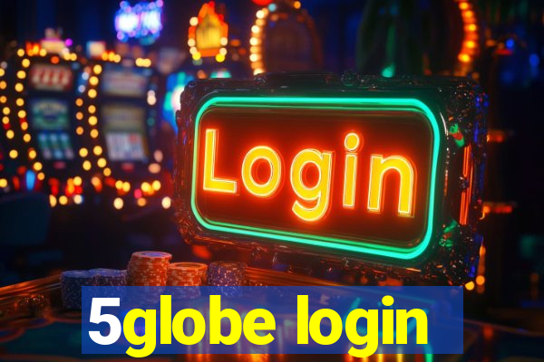 5globe login