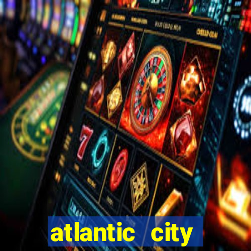 atlantic city casino and resort