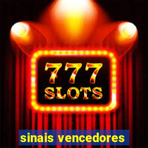 sinais vencedores