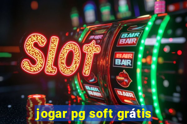 jogar pg soft grátis