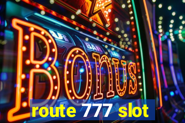 route 777 slot