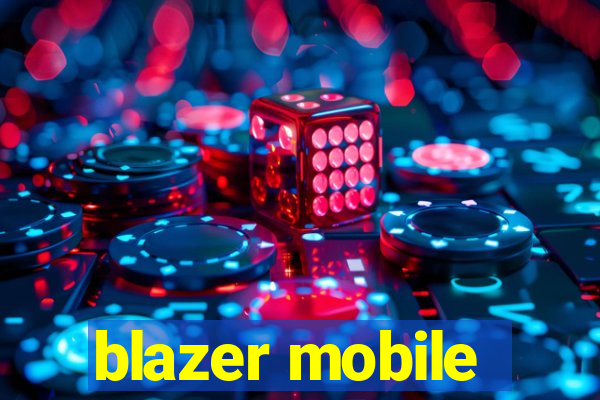 blazer mobile