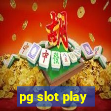 pg slot play