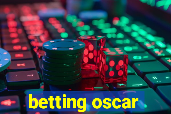 betting oscar