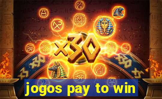 jogos pay to win