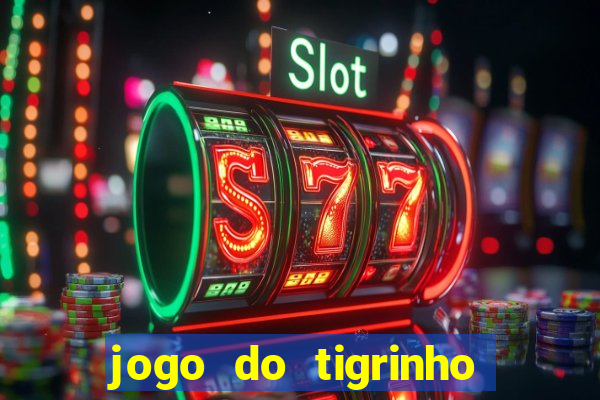 jogo do tigrinho aposta 1 real