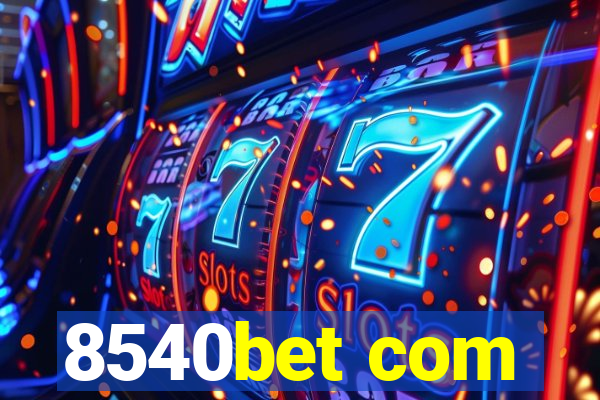 8540bet com