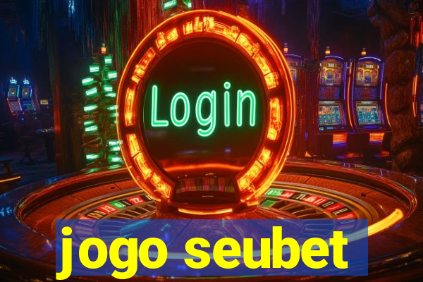 jogo seubet