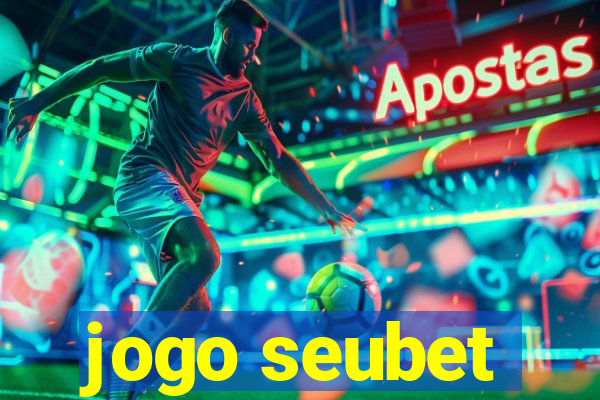 jogo seubet