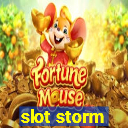 slot storm