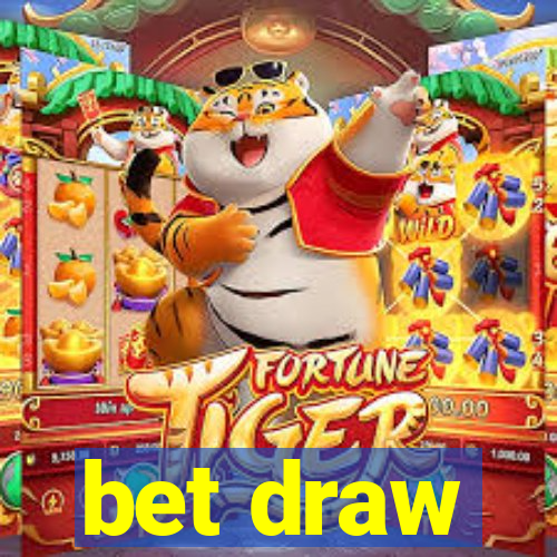 bet draw